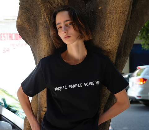 Normal people scare me t-shirt